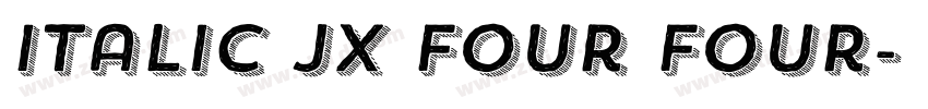 Italic JX Four Four字体转换